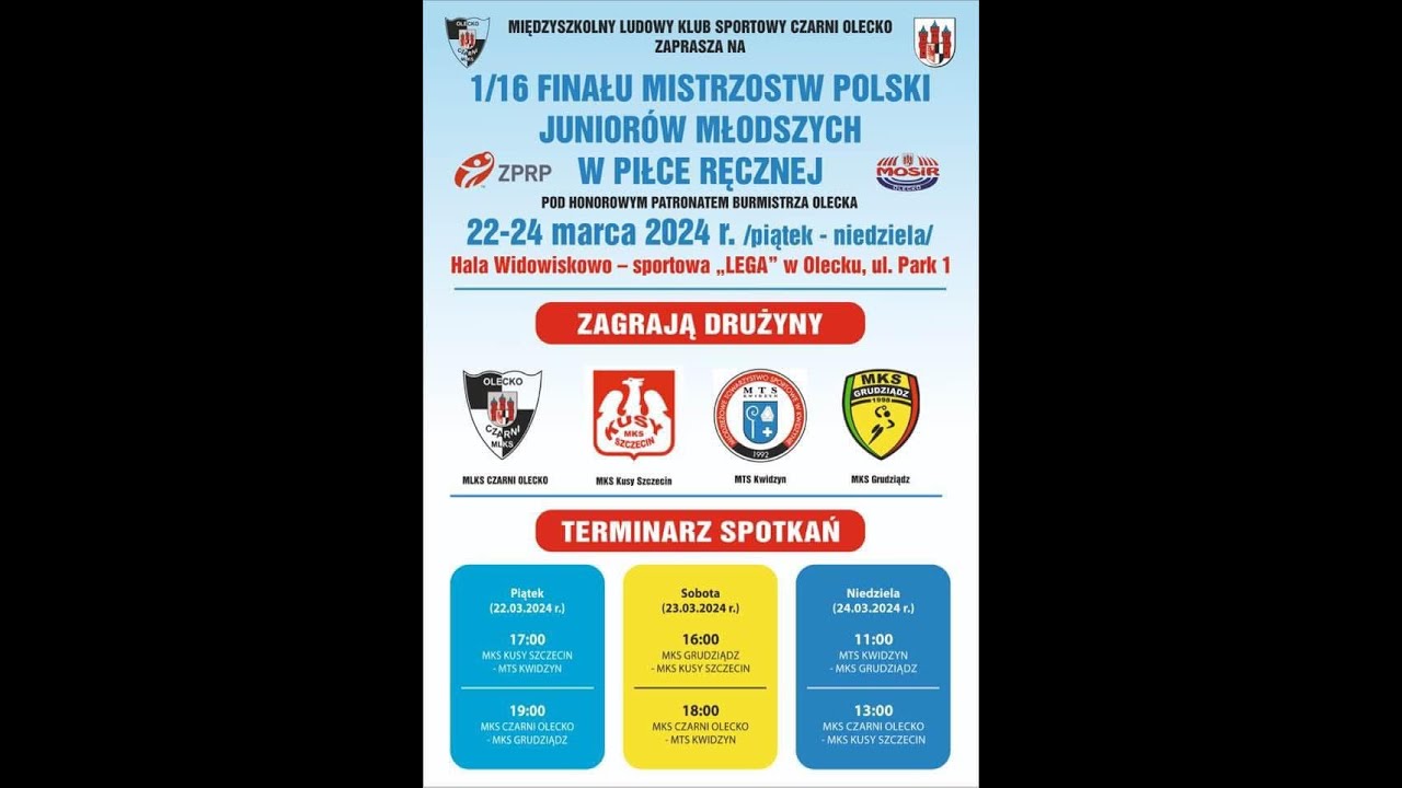 1/16 FINAŁU MISTRZOSTW POLSKI JUNIORA MŁODSZEGO OLECKO II DZIEŃ (SOBOTA 23.03.2024 ) GODZ: 16:00