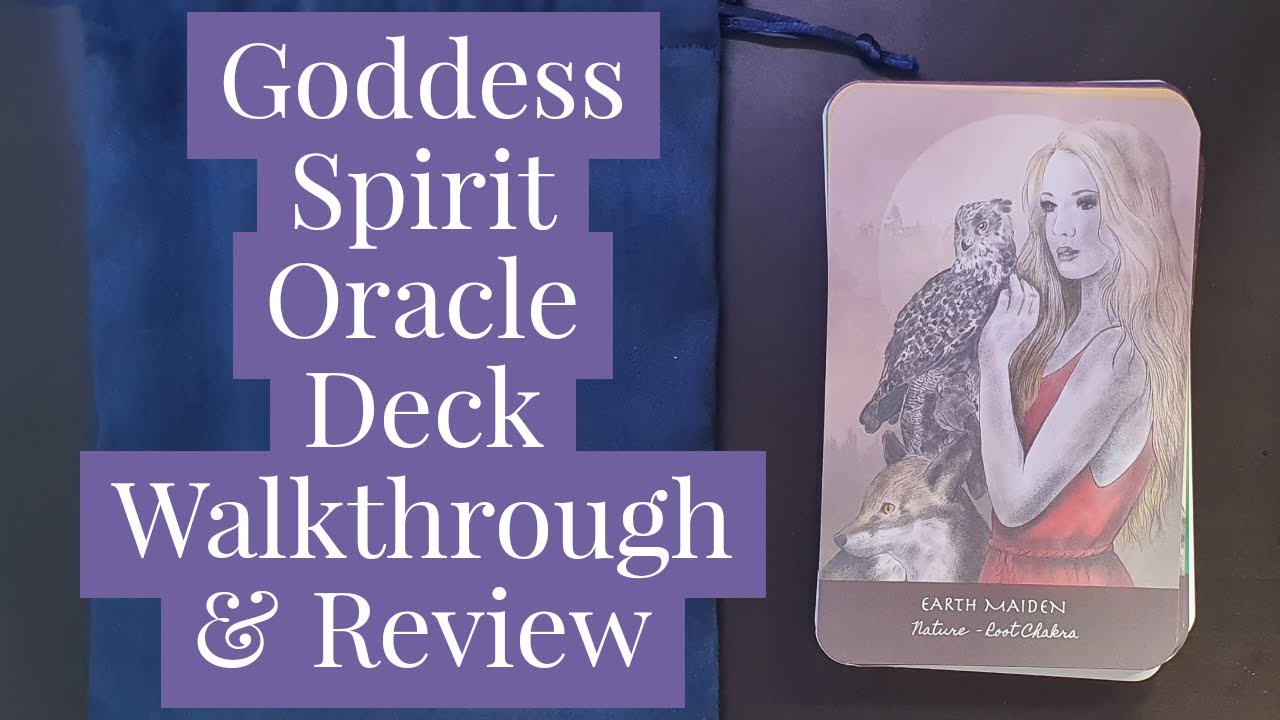 Goddess Spirit Oracle Deck Walkthrough & Review