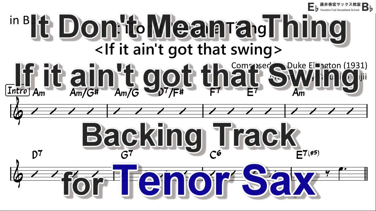 It don't mean a thing (If it ain't got that swing) - Backing Track for Tenor Sax - Am in Bb