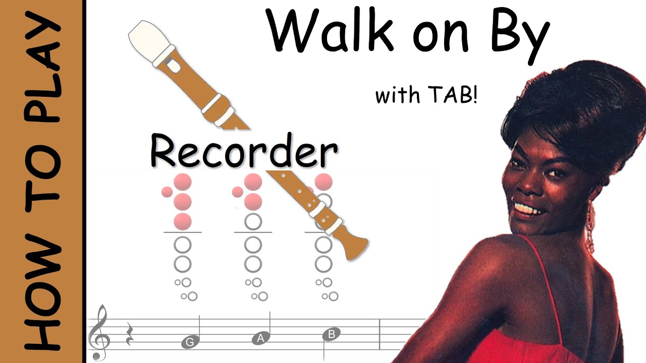 How to play Walk on By on Recorder | Sheet Music with Tab