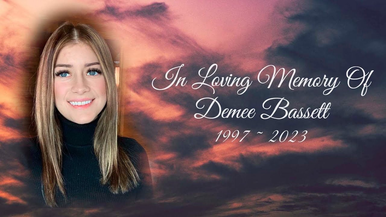 Demee Bassett 1997 ~ 2023