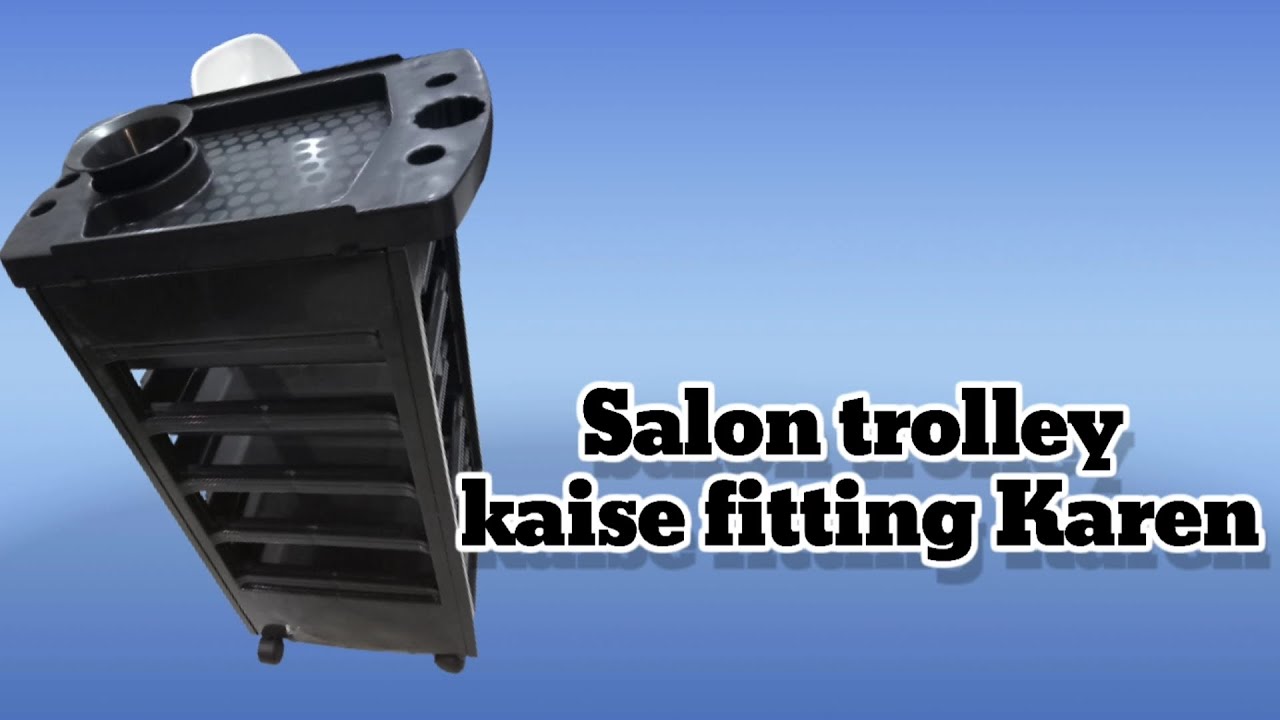 Salon Trolley Kaise Fitting karen || Salon Trolley installation || How to Trolley Installation