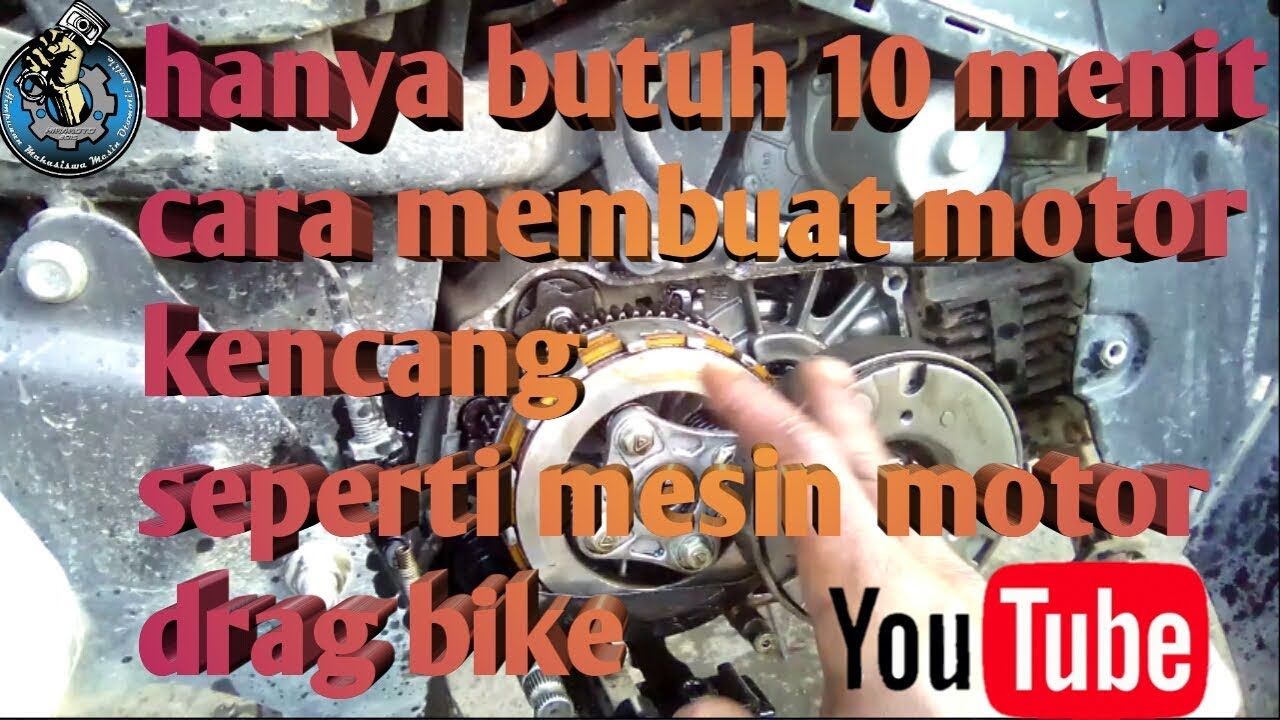 Cara menambah kecepatan motor-chanel otomotif