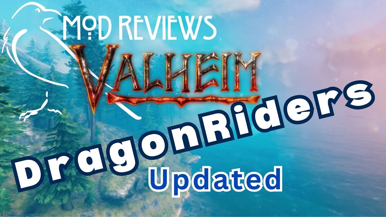 DragonRiders Updated: Valheim Mod Reviews