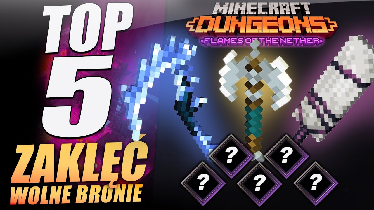 NAJLEPSZE ZAKLĘCIA NA WOLNE BRONIE - Minecraft Dungeons (PL) Flames Of The Nether DLC