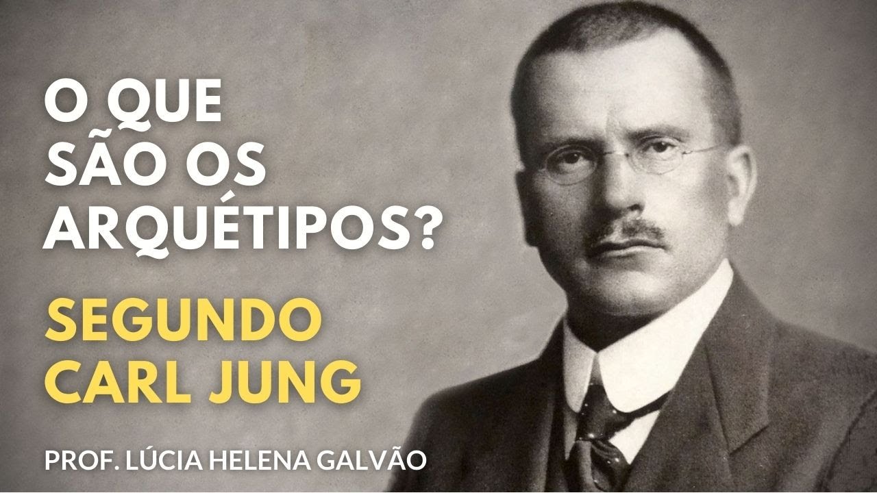 Significado de ARQUÉTIPO segundo Jung. - Prof. Lúcia Helena Galvão de Nova Acrópole