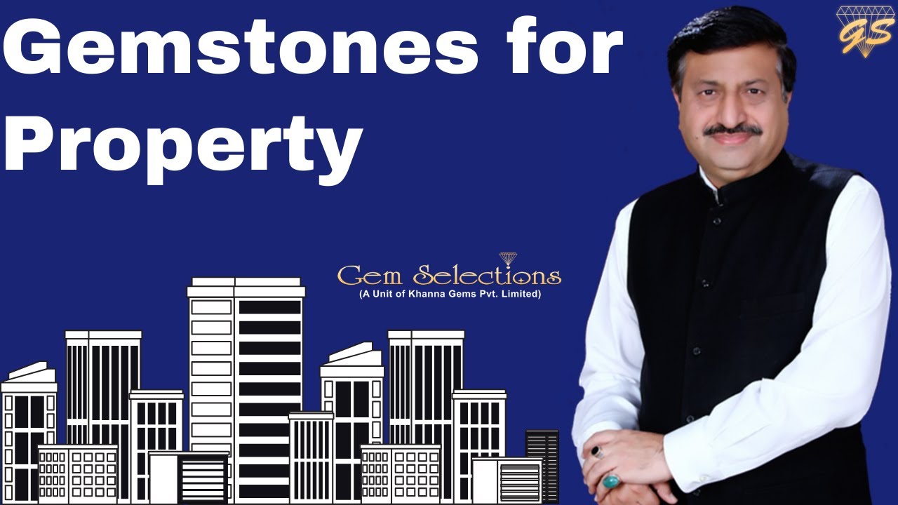 Which Gemstones to wear for Property ? | Explained by Mr. Pankaj Khanna himself
