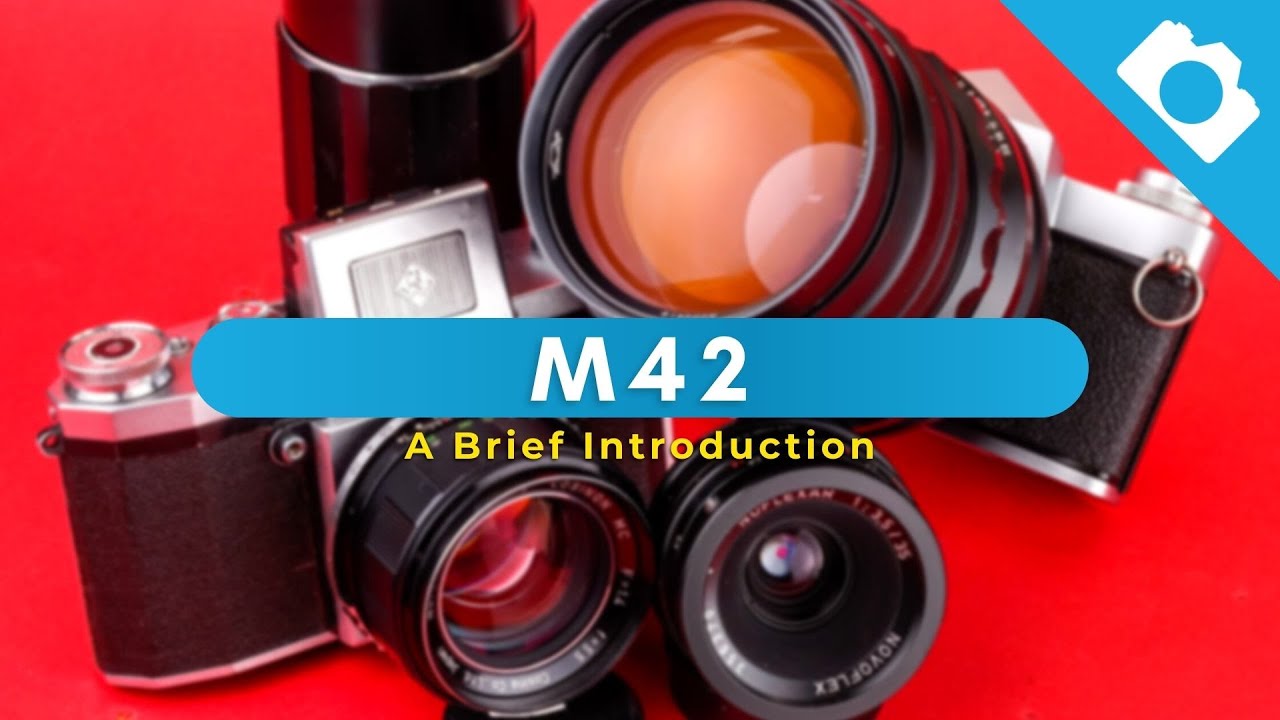 A Brief Introduction to M42 - Kamerastore