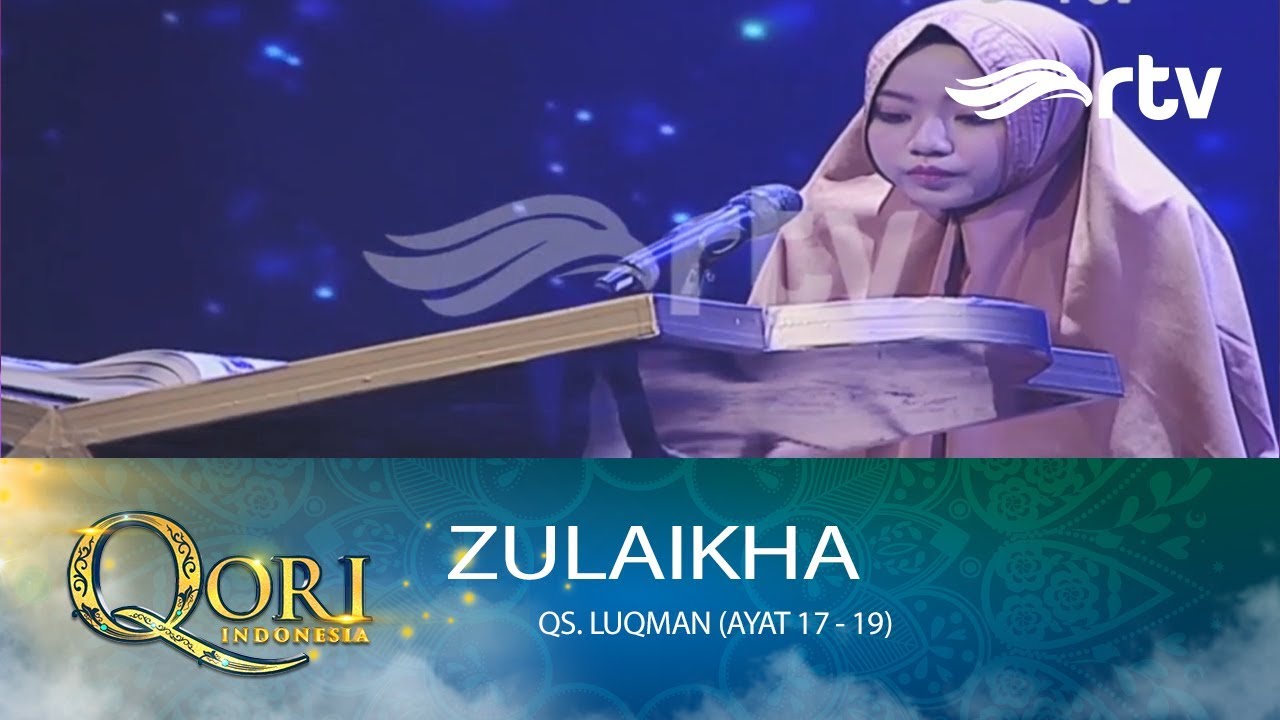 Zulaikha - QS. LUQMAN (Ayat 17 - 19)