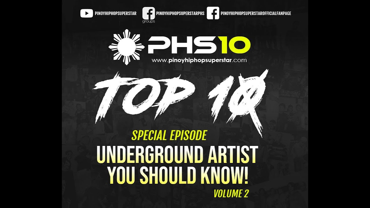 PHS Top 10 Pinoy Hip-hop Underground Artist You Should Know Volume 2