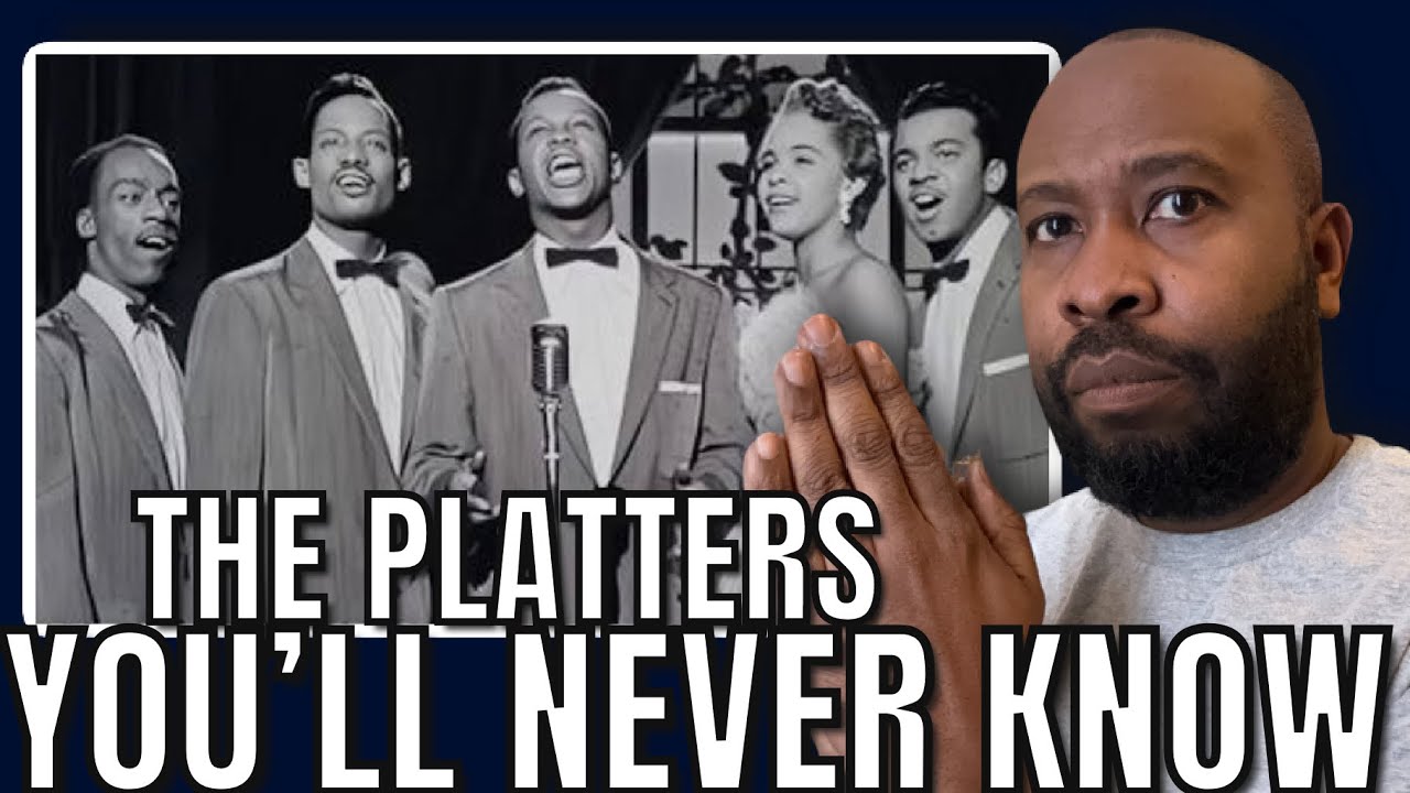 Первое прослушивание | The Platters - Реакция на песню You’ll Never Know