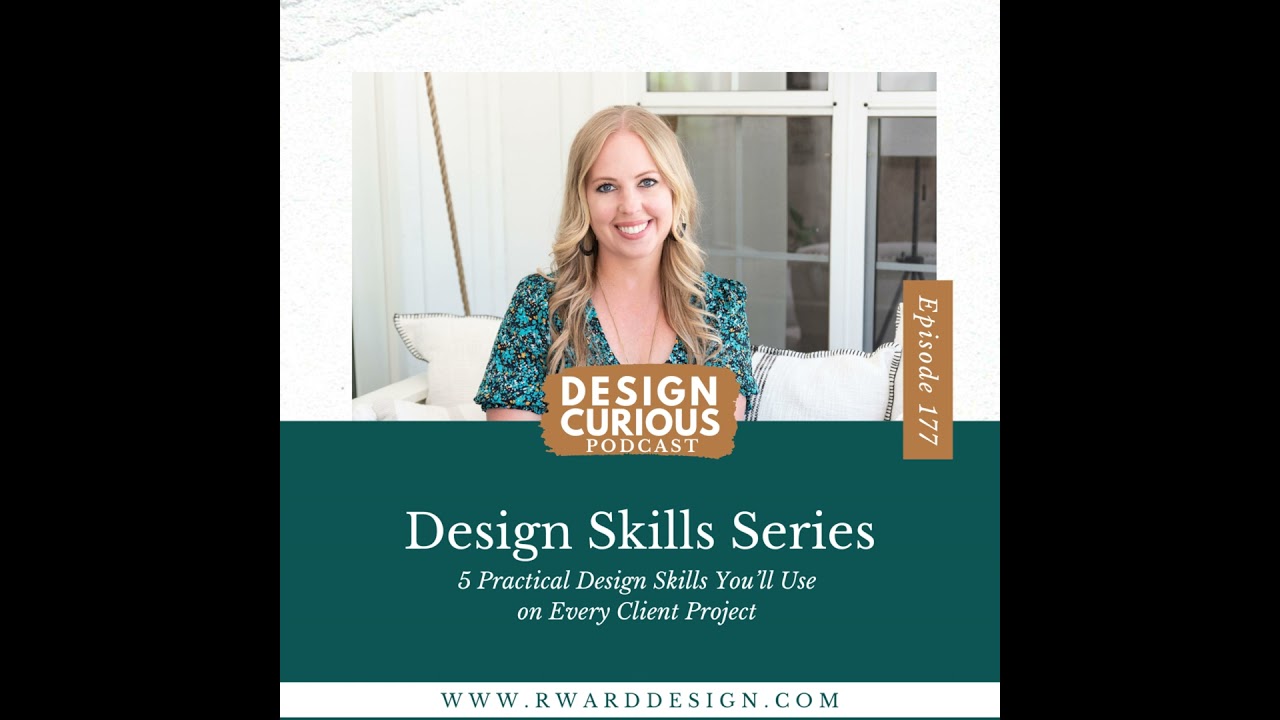 177 | Design Skills Series: 5 Practical Design Skills You’ll Use on Every Client Project
