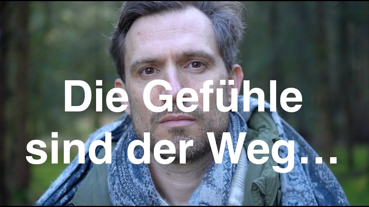 Gefühle sind das geheime Tor zur Erleuchtung...