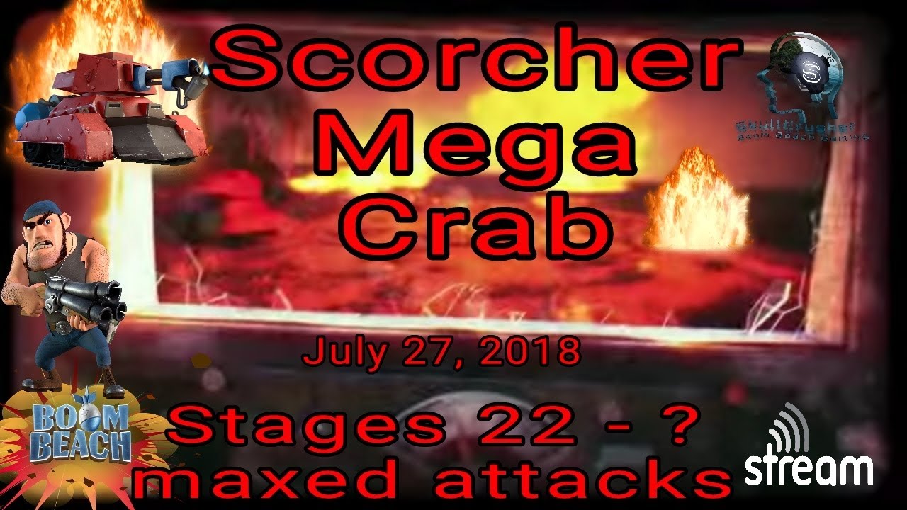 Scorcher Mega Crab Live stream|Boom Beach|Stages 22 - ?