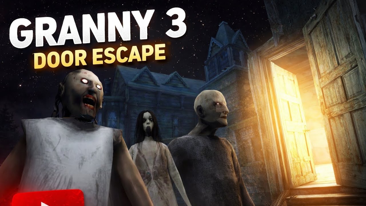GRANNY 3 DOOR ESCAPE | GRANNY 3 