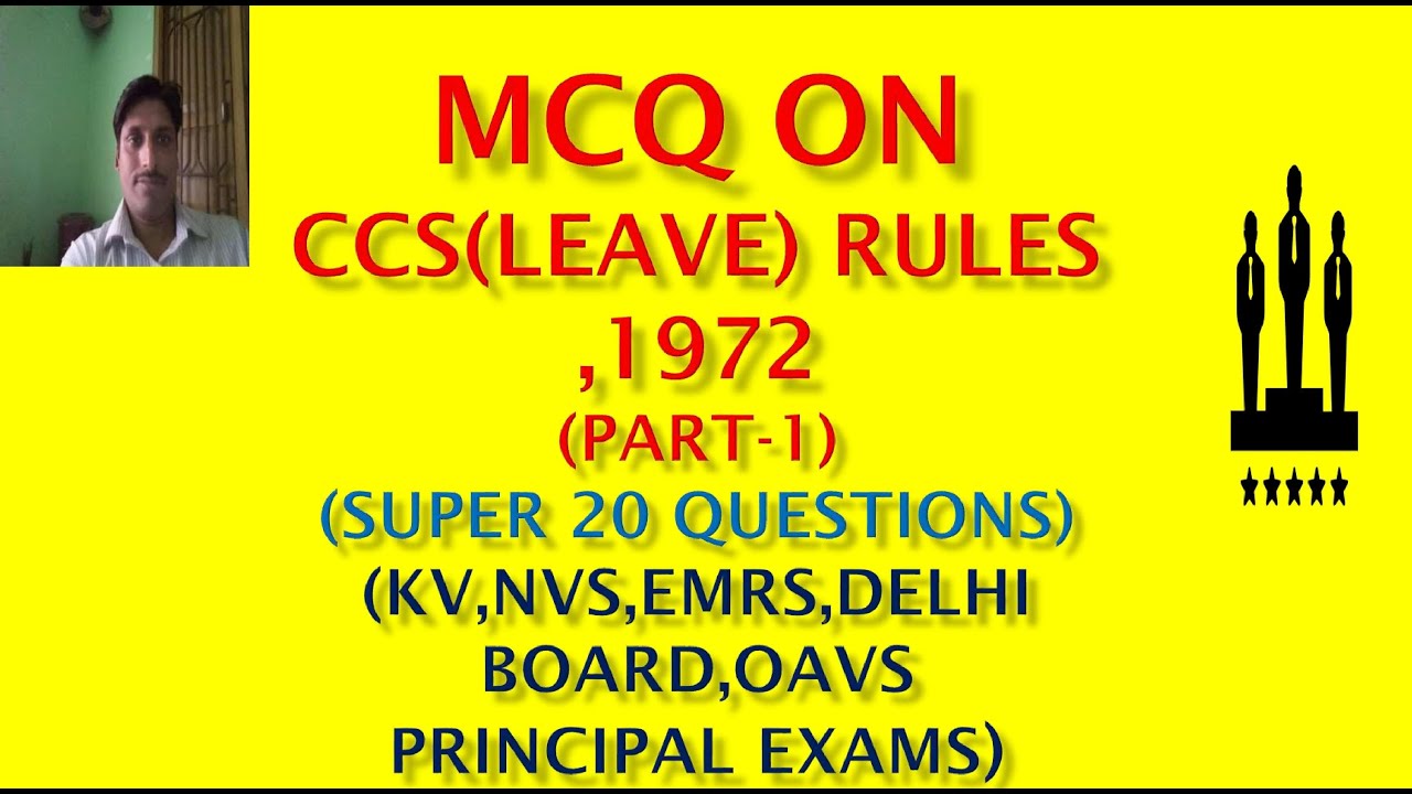 MCQ on CCS(LEAVE) RULES,1972(PART-1)