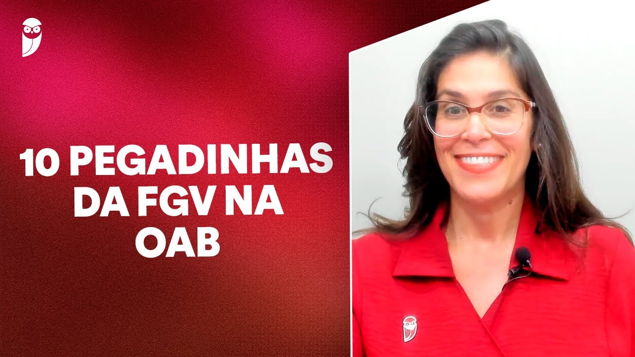 As principais pegadinhas da FGV na 1&ordf; fase da OAB - e como n&atilde;o cair nelas!