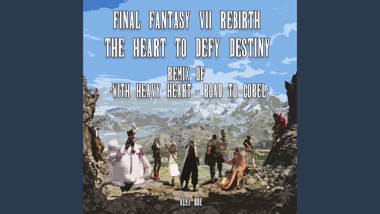 The Heart To Defy Destiny: With Heavy Heart - Road to Corel (From 
