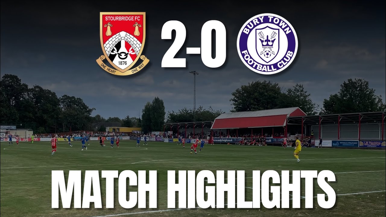 Stourbridge 2-0 Bury Town | Match Highlights