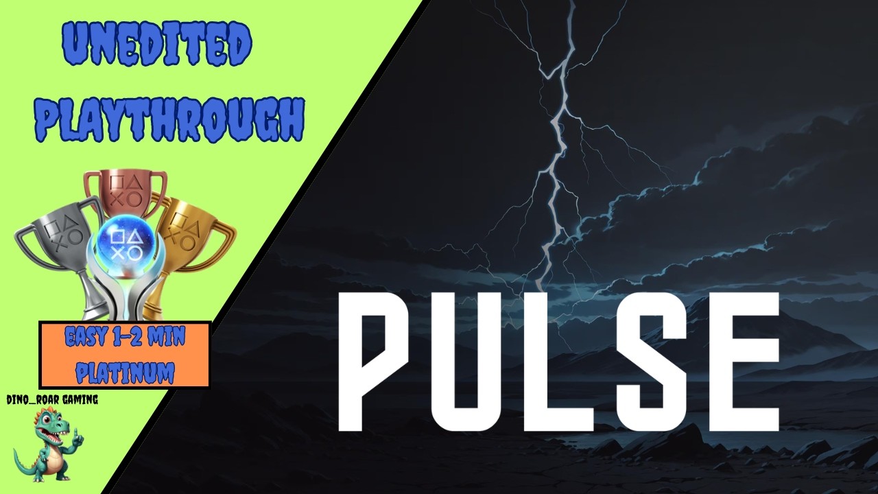 Pulse - Unedited Platinum Trophy Playthrough (PS4/PS5)