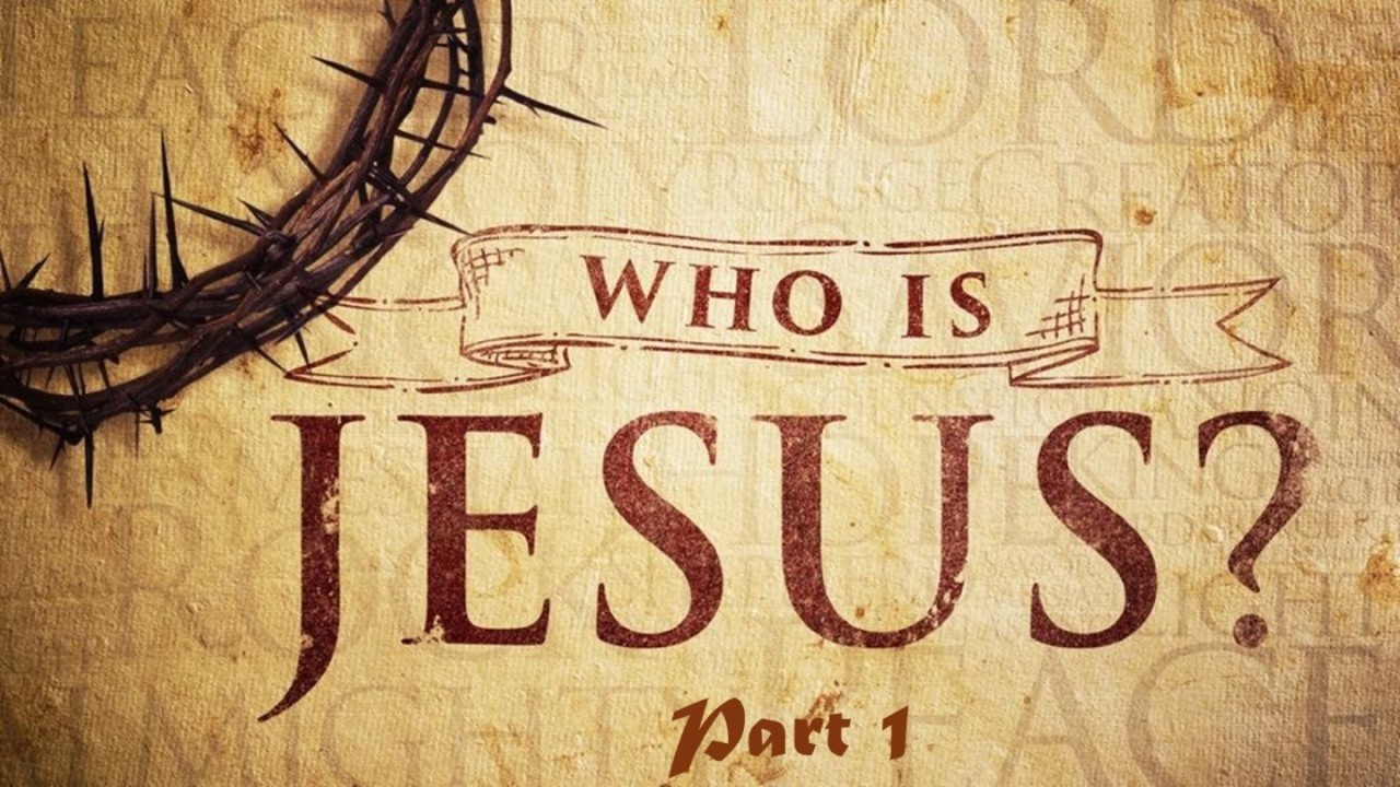 Who Is Jesus?