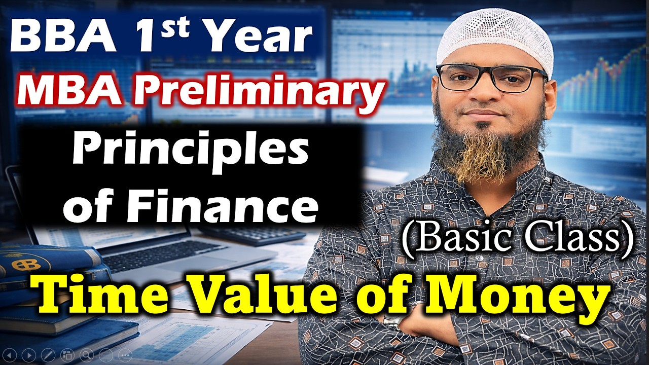 Time Value of Money (Basic Class)| Principles of Finance (Chapter-3)| BBA 1st Year | MBA Preliminary
