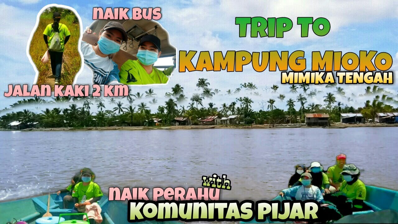 Trip To Kampung MIOKO Mimika Tengah with Komunitas PIJAR | Cobain Ulat Sagu Pedalaman Papua #TSTrip1