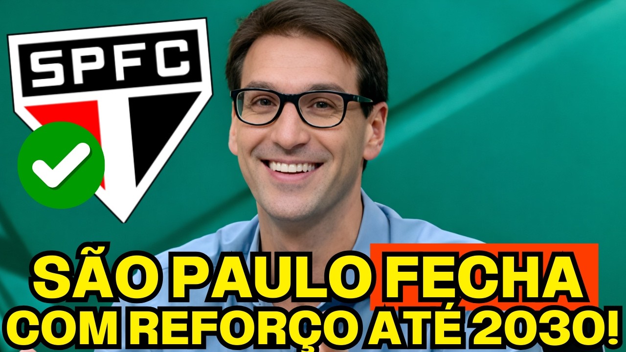✅NEGÓCIO FECHADO! SÃO PAULO DÁ CHAPÉU NO FLAMENGO E CONTRATA JOGADOR POR R$25 MILHÕES ATÉ 2030!