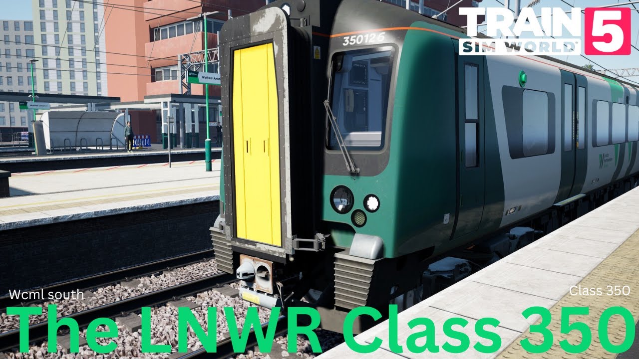 Class 350 -Tring Euston To - West Coast Mainline South - Train Sim World 5