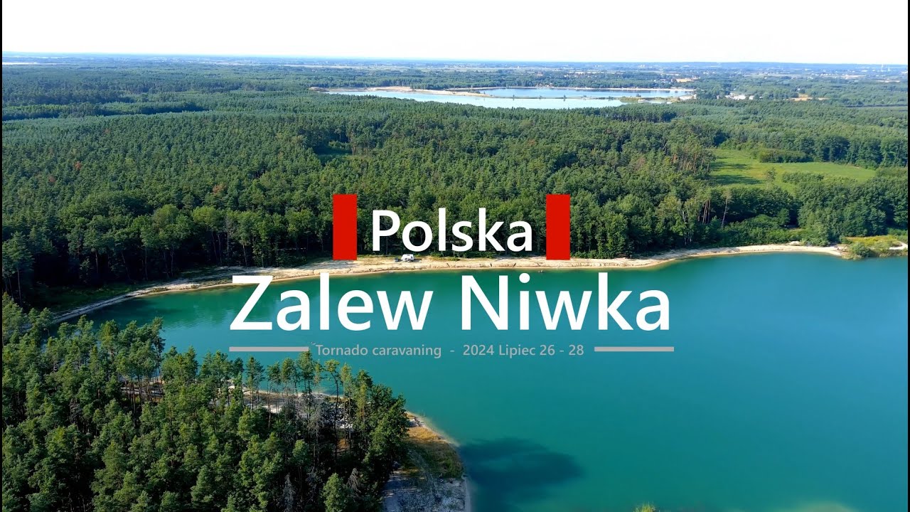 Zalew Niwka - Tornado caravaning  26 - 28 Lipiec 2024