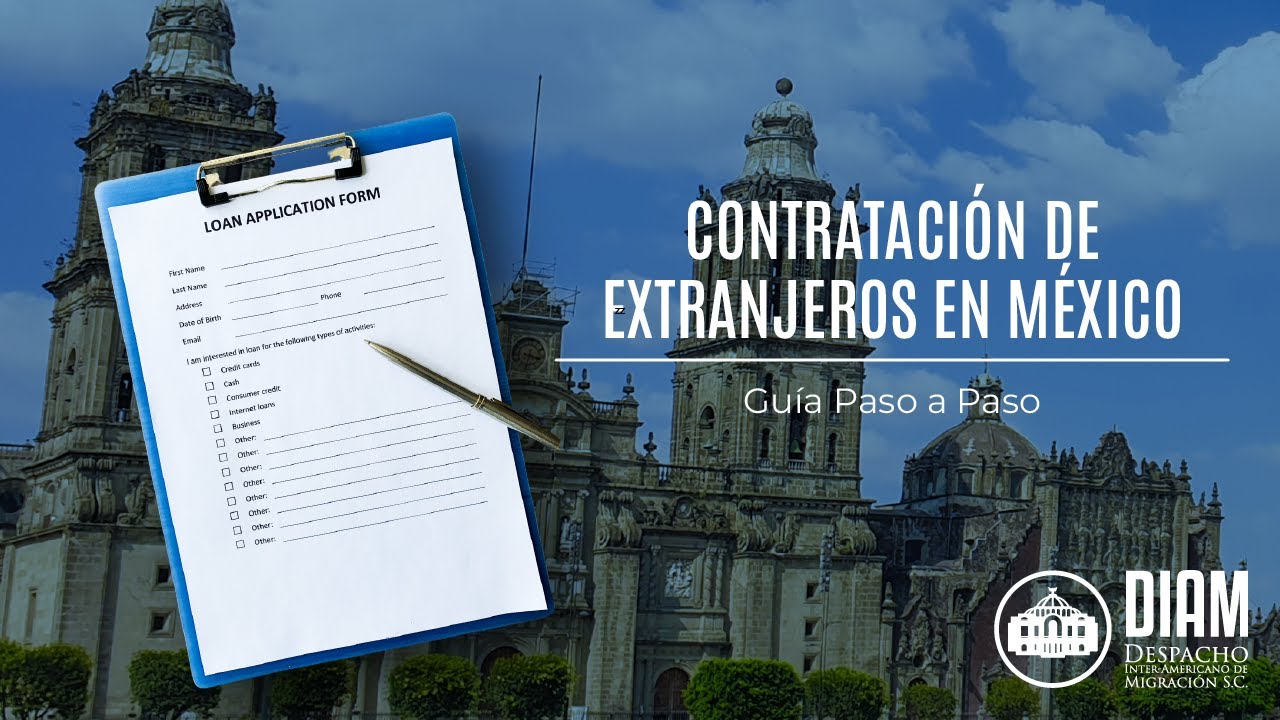Contratación de Extranjeros en México Guía Paso a Paso  📋🌟