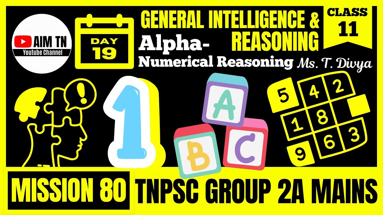 🧠 General Intelligence & Reasoning - 11 | 😱 Alpha Numerical Reasoning | Ms. T. Divya | Mission 80