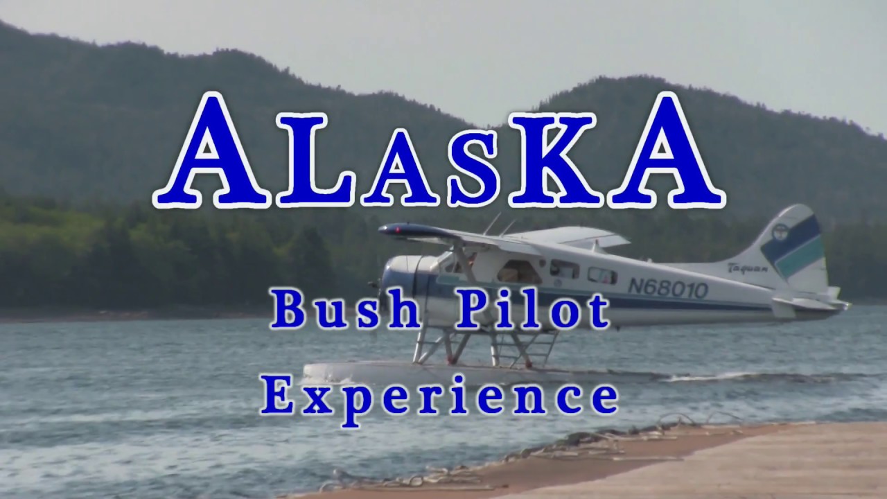 Alaska Bush Pilot Experience