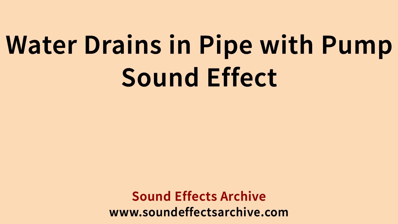 Water Drains in Pipe with Pump Sound Effect - Royalty Free