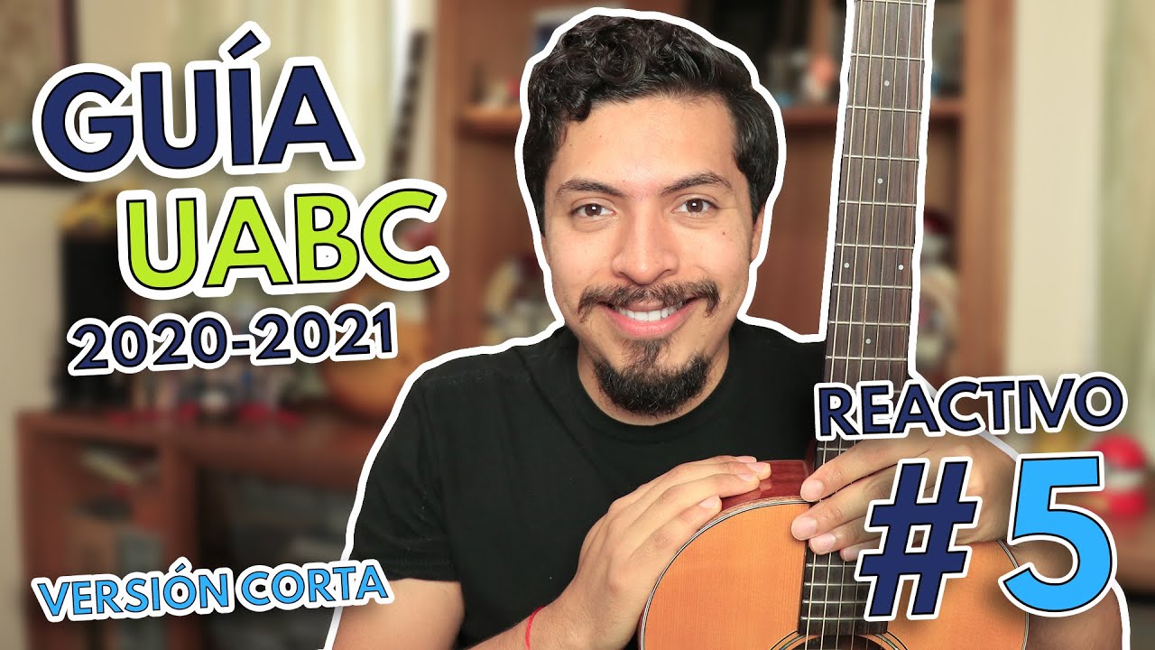 Gu&iacute;a UABC Ejercicio #5 Versi&oacute;n corta | Admisiones UABC