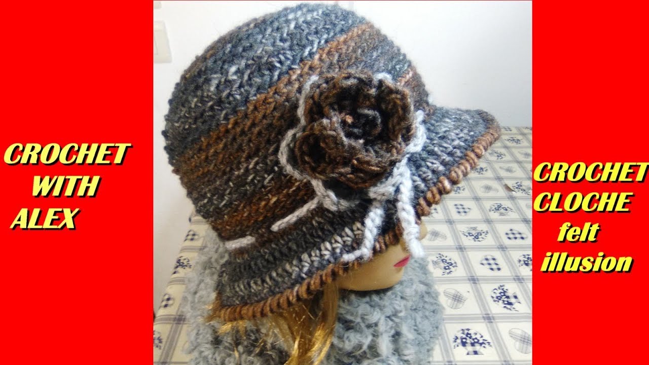 CROCHET CLOCHE HAT FELT ILLUSION tutorial