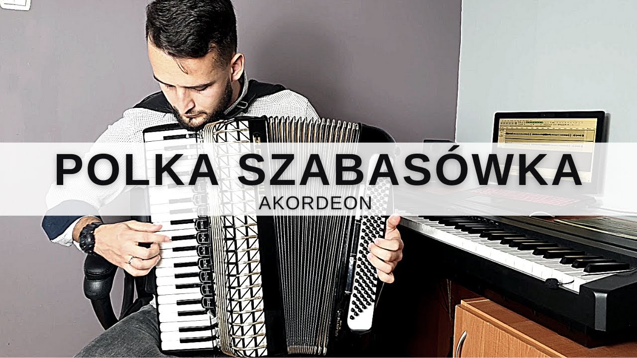 POLKA SZABAS&Oacute;WKA - AKORDEON