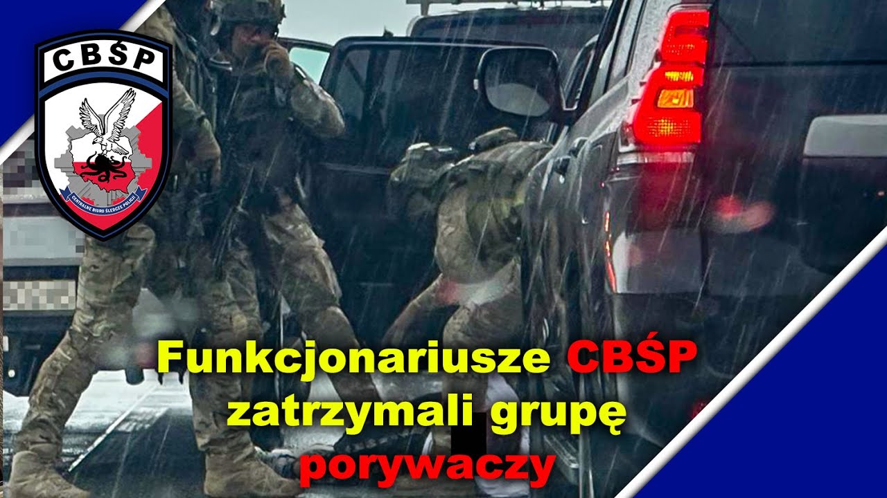 CBŚP zatrzymało grupę porywaczy