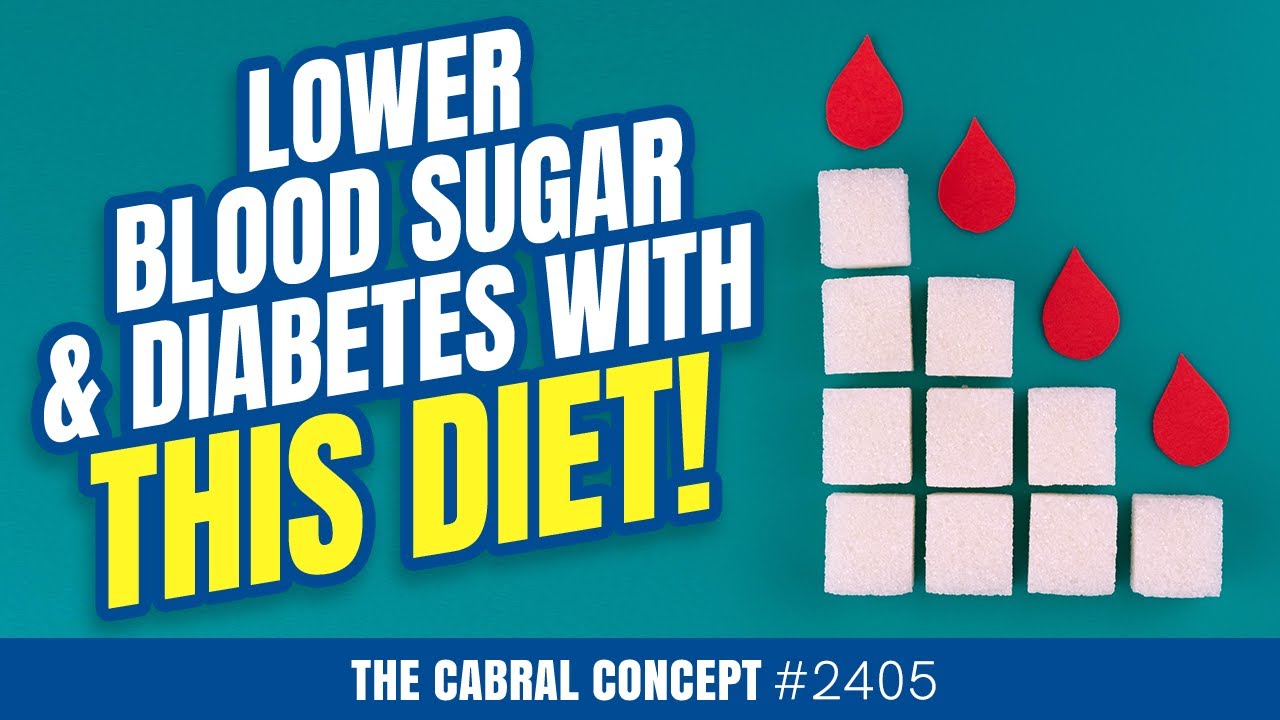 The MEP Diet for Lowering Blood Sugar & Diabetes | Cabral Concept 2405