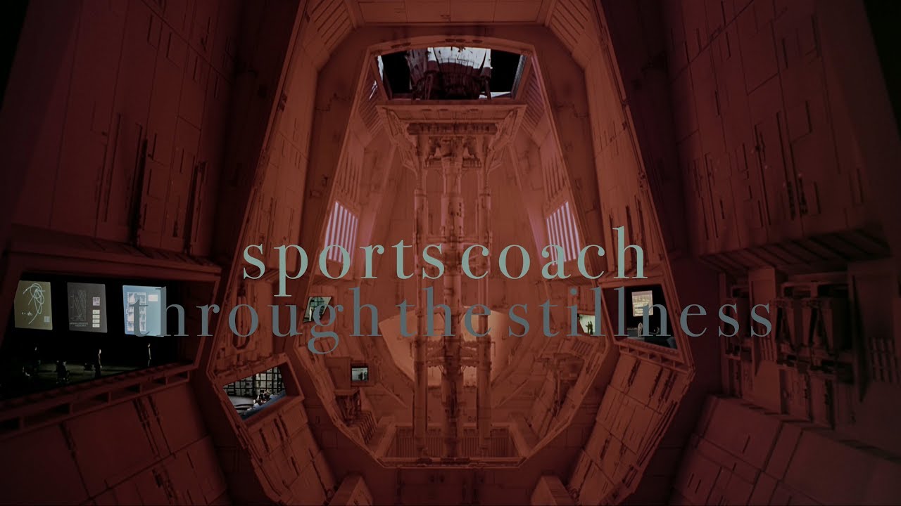Sports Coach // Through The Stillness