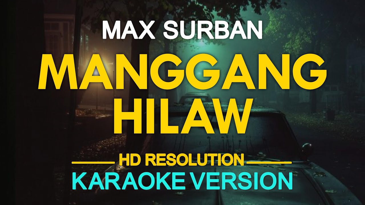 MANGGANG HILAW - Max Surban (KARAOKE Version)