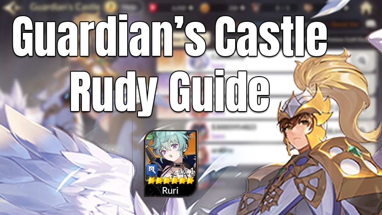 Guardian's Castle: Rudy (Castle Rush) Guide - Seven Knight Re:BIRTH
