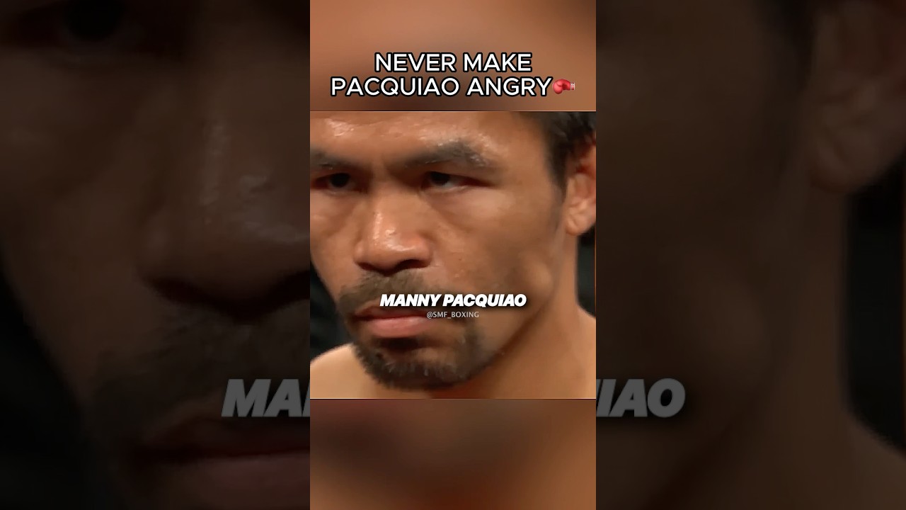 NEVER Make Manny Pacquiao Angry
