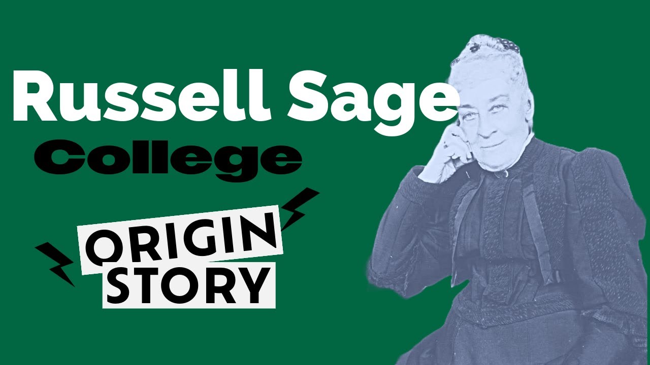Russell Sage College Origin Story