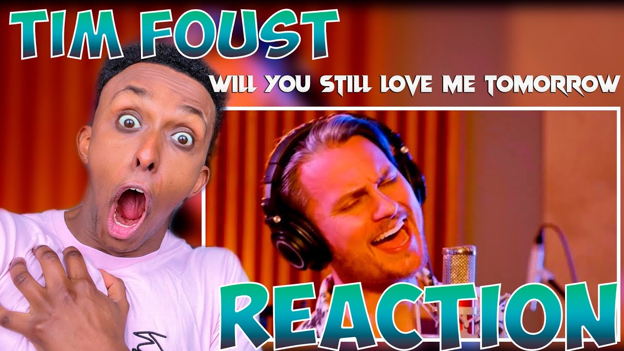 I NEED TO LISTEN TO MORE!! | Tim Foust - Will You Still Love Me Tomorrow/Stay  Reaction