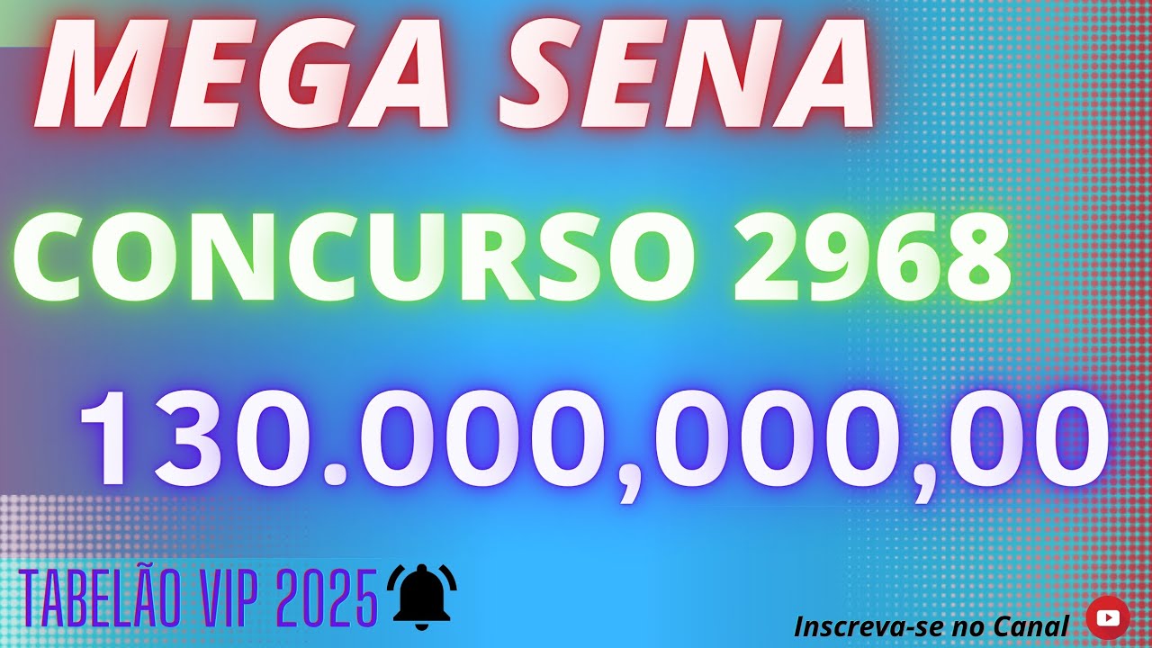 LOTERIAS CAIXA: MEGA SENA  CONCURSO 2968
