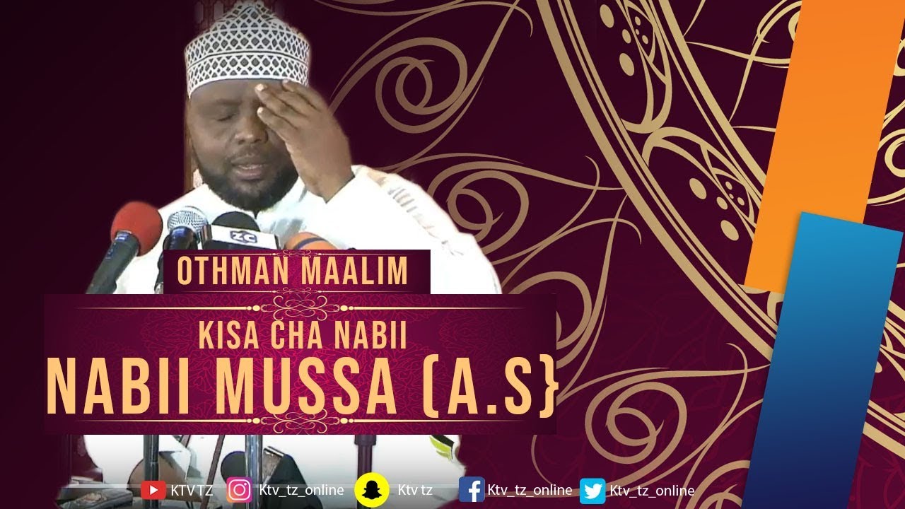 KISA CHA NABII MUSSA - SHEIKH OTHMAN MAALIM