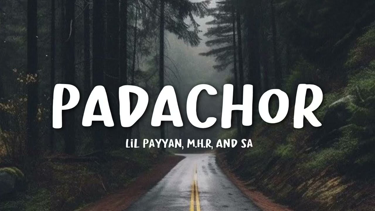 Lil PAYYAN, M.H.R, and SA - PADACHOR (Lyrics)