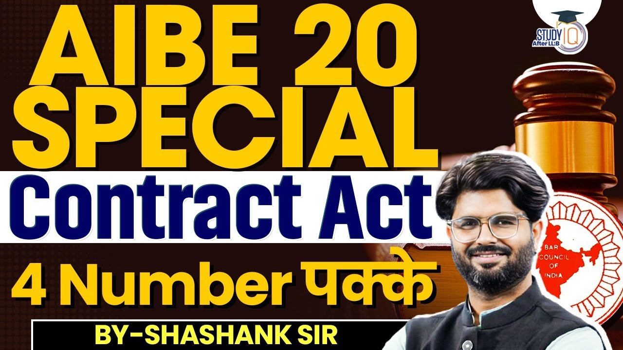 AIBE 20 Special | Contract Act | Important Topics Explained by Shashank Sir