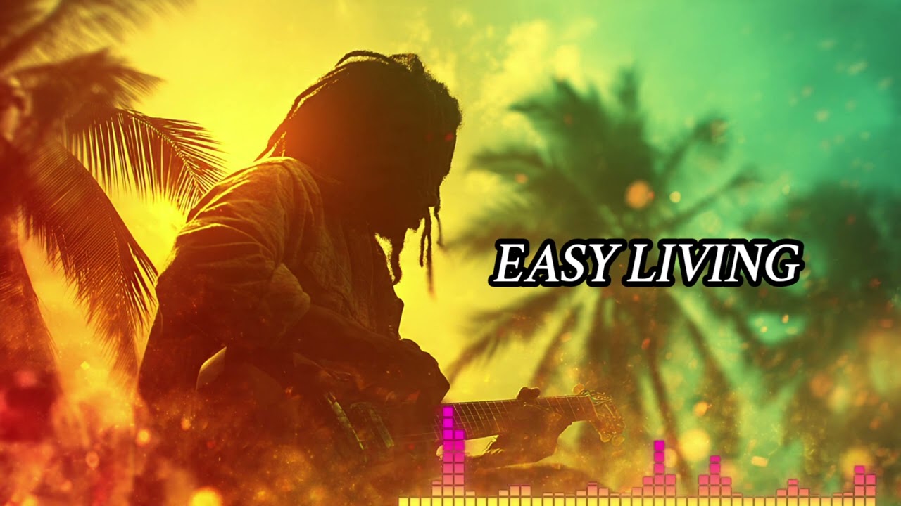Easy Living 🌴 | Smooth Reggae Vibes for Relax & Chill